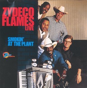 Zydeco Flames/Smokin' At The Plant